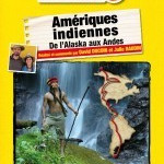 Decembre 2011a Mars 2012 Ameriques Indiennes a Connaissance du Monde